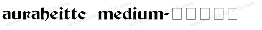 auraheittc medium字体转换